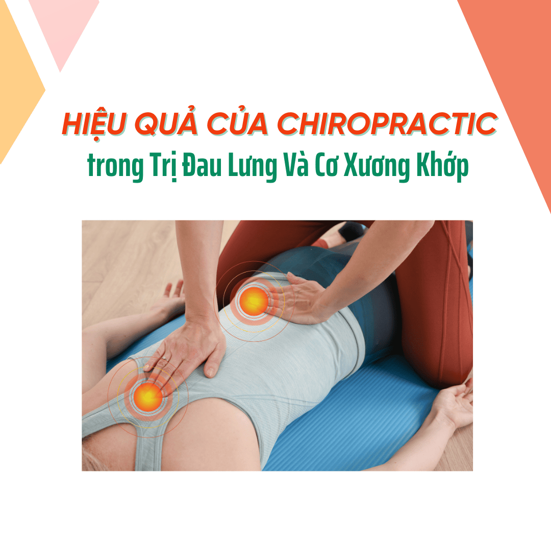 Chiropractic là gì? Hiệu quả của Chiropractic trong điều trị đau lưng rõ rệch như thế nào?