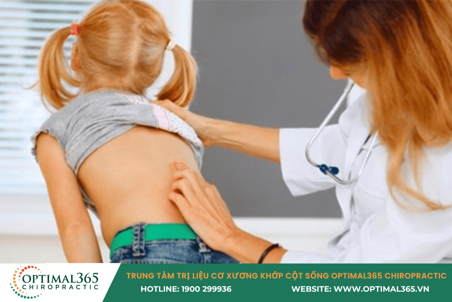 Tại sao phụ huynh cần chủ động kiểm tra cột sống cho trẻ định kỳ?